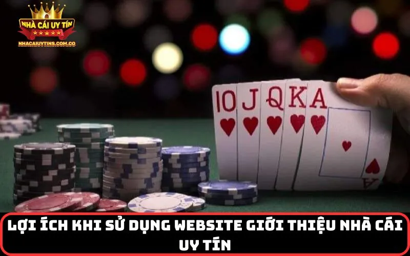 Lợi ích khi sử dụng website Giới Thiệu Nhà Cái Uy Tín